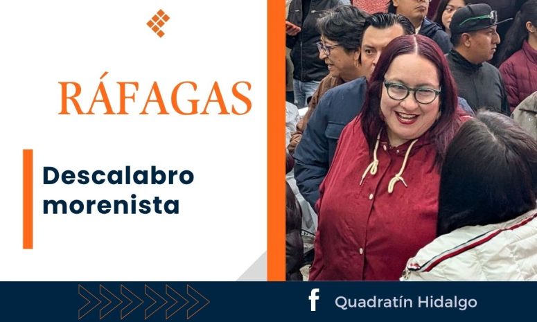 Ráfagas: Descalabro morenista
